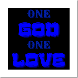 One God One Love - Christian - Ephesians - Love Posters and Art